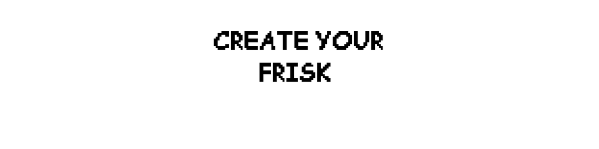 Create Your Frisk- Sans Hard Mode by TheOneAndOnlyBiscuits - Game Jolt