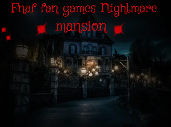 screenshot_2022-03-19_at_20-11-04_scratch_-_-_fnaf_fan_games_nightmare_mansion_.png