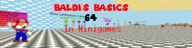 baldis_basics_64_in_minigames_banner.png