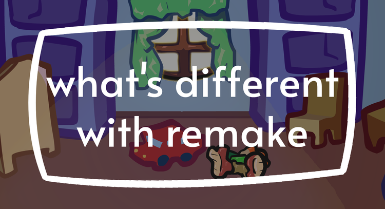 whats_different_with_remake.png