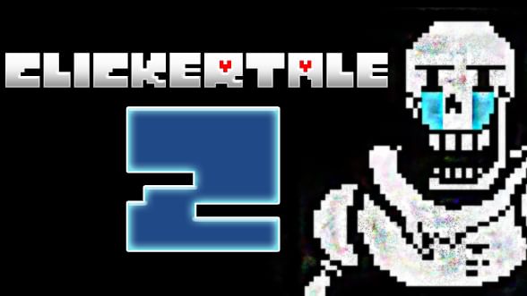 Clickertale 2 released! ( ̿Ĺ̯ ̿ ̿) - Clickertale (Undertale Clicker) by ...