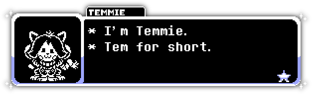 new_character_dialogue_box_-_temmie.png