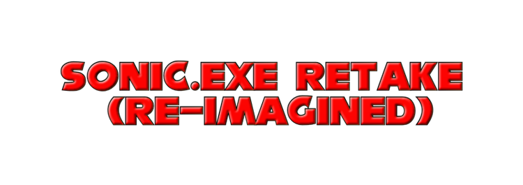 sonic-exe-retake-re-imagined-9-24-2023.png