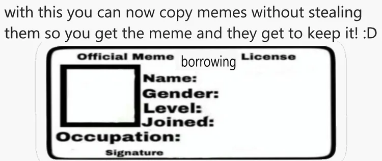 meme_borrowing_license_large.png