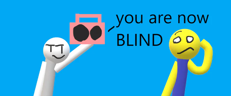 you_are_now_blind.png