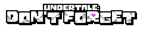 Undertale: Don't Forget (+ Online) by RickyG - Game Jolt