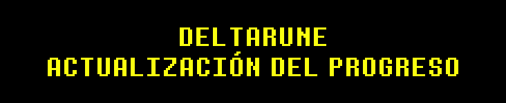 actualizacin_del_progreso_de_deltarune_espaol.png