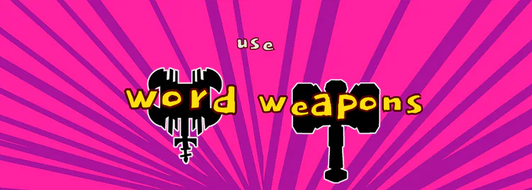 use_words_as_weapons.png