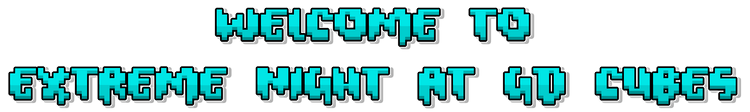 logo_-_welcome_to_extreme_night_at_gd_cubes_.png