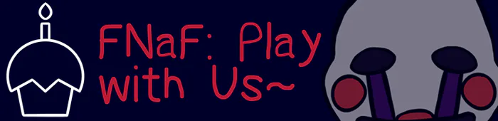 fnaf_pwu_banners_para_stores_1.png