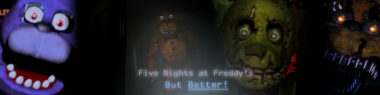 fnaf_but_better_banner.png