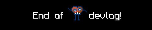 endofdevlog2.png endofdevlog2.png