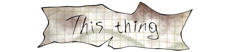 thisthing.png thisthing.png