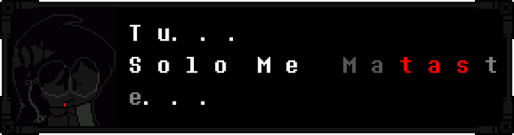 y_o_u___j_u_s_t___k_i_l_l__m_e__.png y_o_u___j_u_s_t___k_i_l_l__m_e__.png