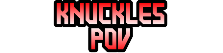 knuckles-pov.png knuckles-pov.png