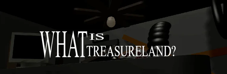 whatistreasureland_.png whatistreasureland_.png