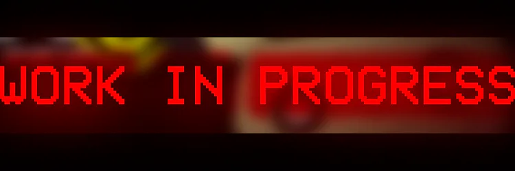 work_in_progress_fnap_0.png