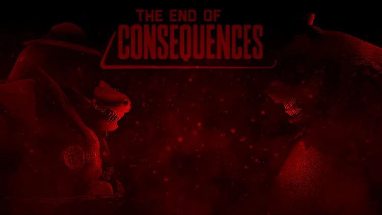 the_end_of_consequences-w7u3ejyg.webp