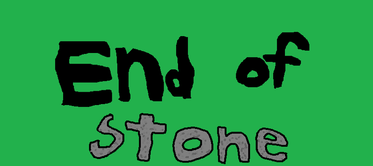 end_of_stone.png