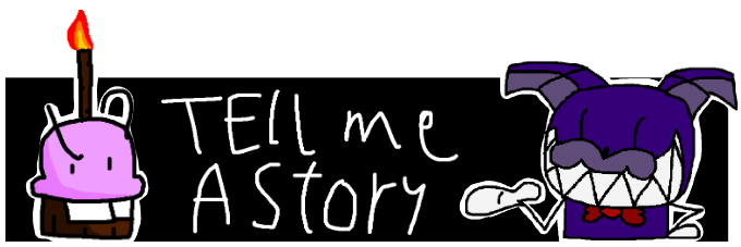 tell_me_a_story_1.png tell_me_a_story_1.png
