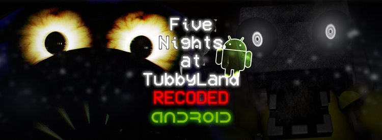 five_nights_at_tubbyland_recoded_android_header.png