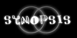 synopsis.png synopsis.png