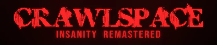 crawlspace_insanity_remaster.png