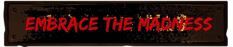 embrace_the_madness.png