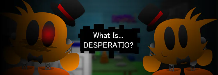what_is_desperatio.png