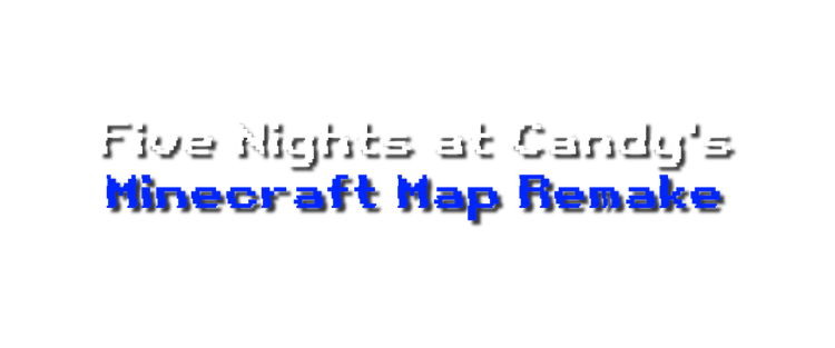 five_nights_at_candys_minecraft_map_remake_logo.png