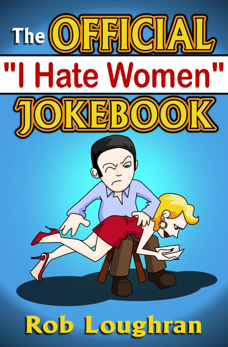 the-official-i-hate-women-jokebook.jpg