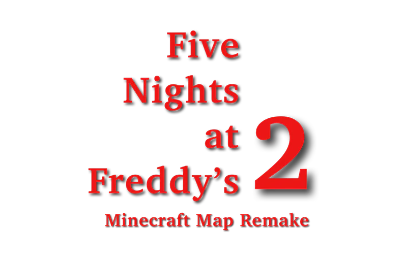 Five Nights at Freddy's 4 Minecraft Map Remake Minecraft Map