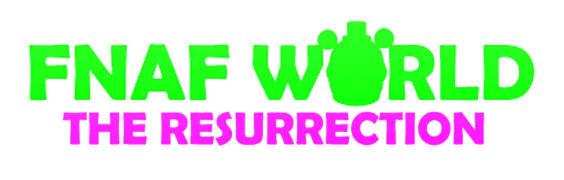 FNAF World: The Resurrection (Official) by Team Resurrection