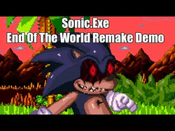 Sonic.Exe End Of The World Remake Demo another cool fan made game :)  Download Sonic.exe End Of The World Remake -, By Meaningless Awaz