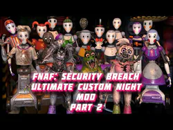 Ultimate Custom Night - FNaF: Security Breach (Mod) by NIXORY