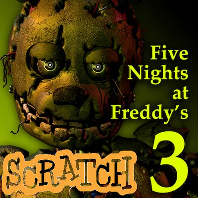 Five Nights at Freddy's 3 Scratch Edition by RileyGaming978 - Game Jolt