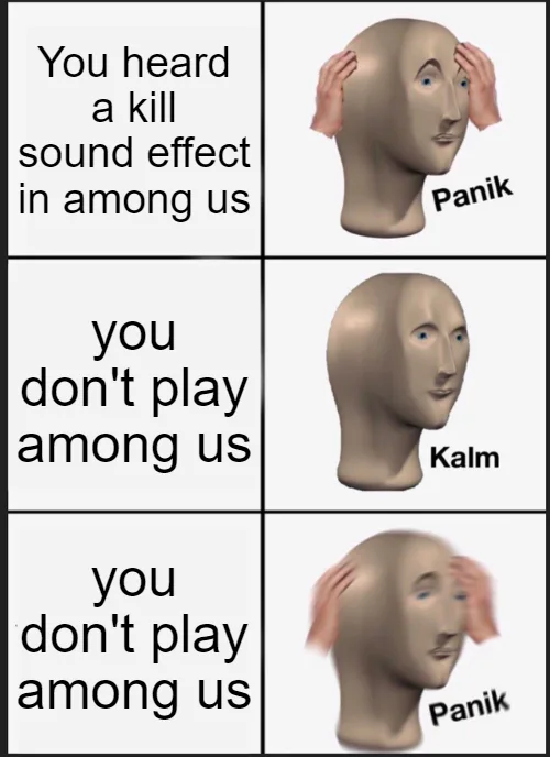 among us kills sound effects meme 