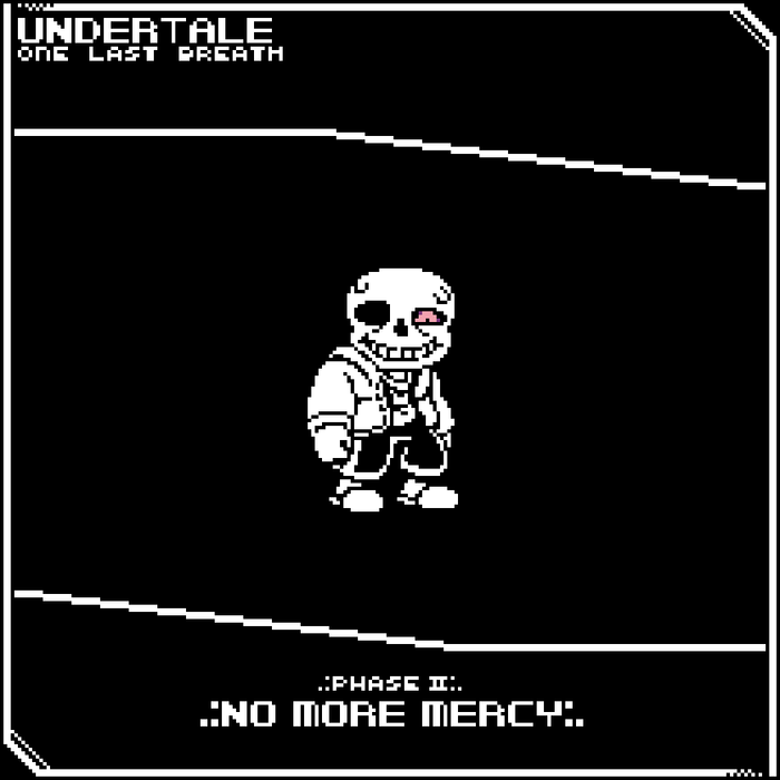 undertale: one last breath by (noahthetomato) - Game Jolt