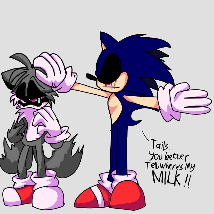 Frisk (#1 Impatient Wario 4 Fan). #PipisSweep on Game Jolt: Sonic.EXE: tell  me, WHERE IS MY MILK!!! Tails.EXE: *sobbing* Sonic., tails exe sonic -  thirstymag.com