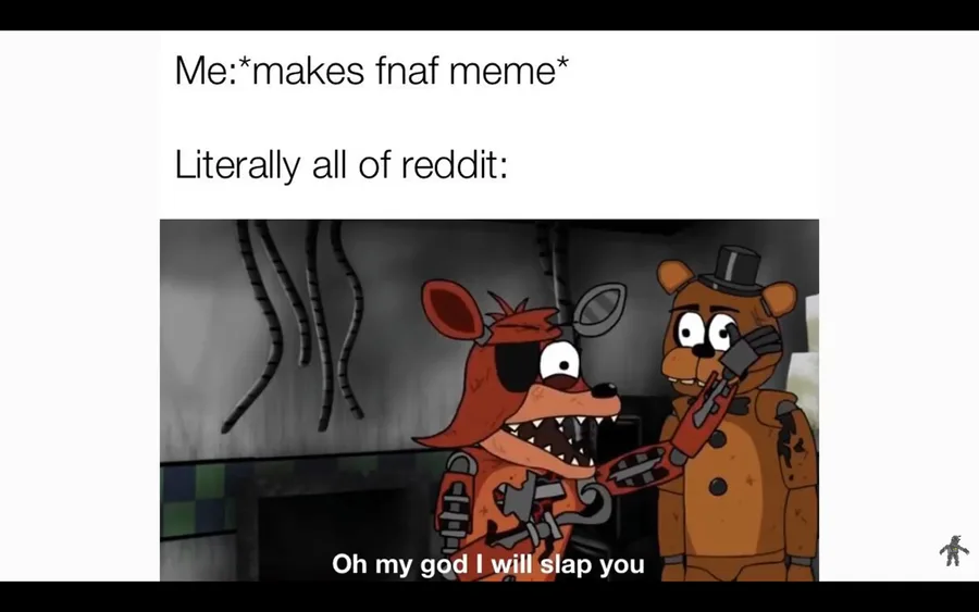 You appear in the last FNaF game you played/watched. How screwed are you? :  r/fnafmeme