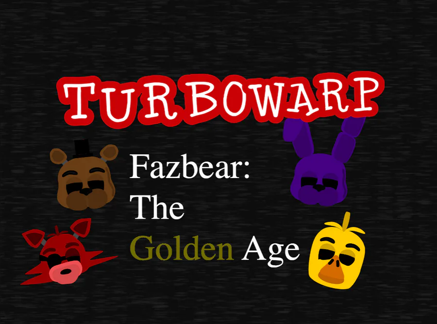 Five Nights at Freddy's 2:The Golden Age Update [Five Nights at