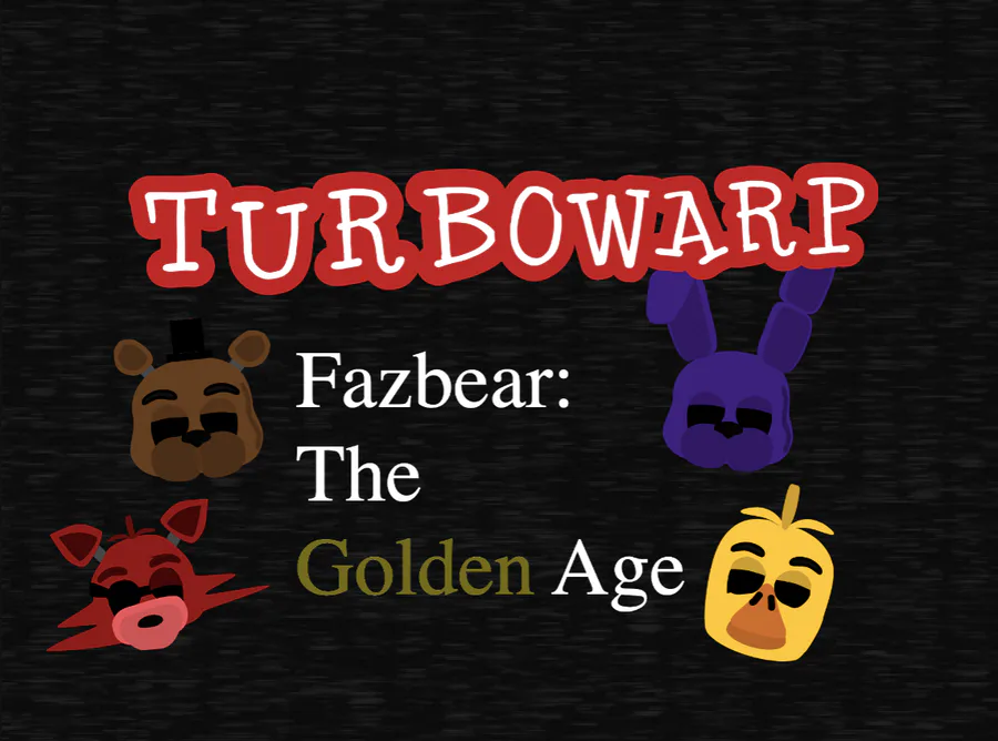 Five Nights at Freddy's 2:The Golden Age Update [Five Nights at