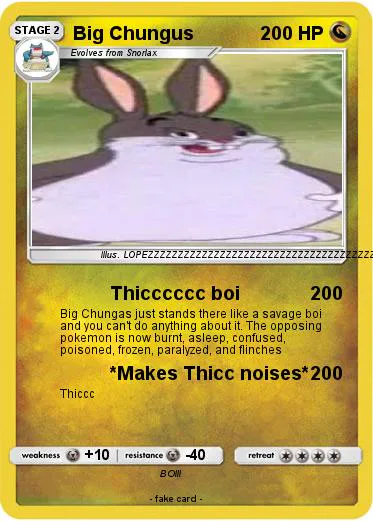 WhiteRabbit658 on Game Jolt: "big chungus pokemon card"