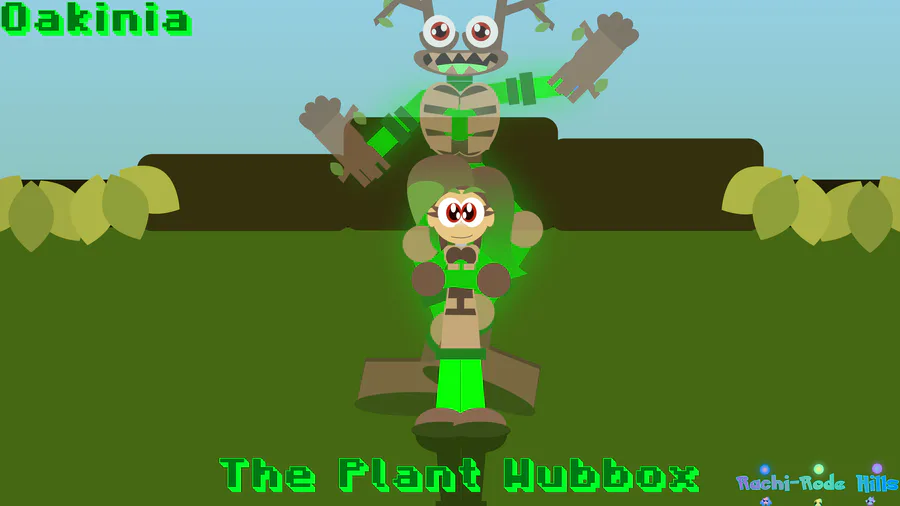 Rachi-Rode_Hills on Game Jolt: Oakinia, The Plant Wubbox