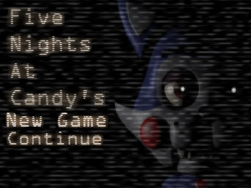 Completed the entire Five Nights at Candy's Series! (FNAC) - Imgur