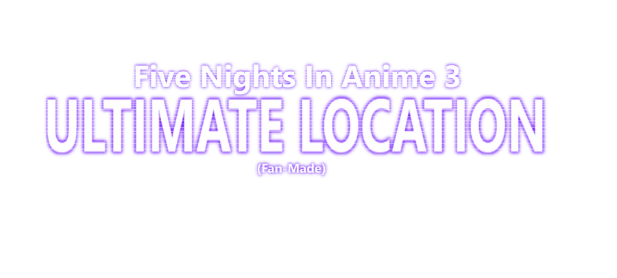 Five Nights In Anime 3: Ultimate Location [Demo] - Night 1 