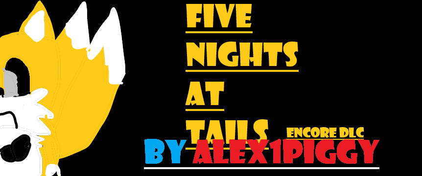 Five Nights at Tails by Alex1piggy - Game Jolt