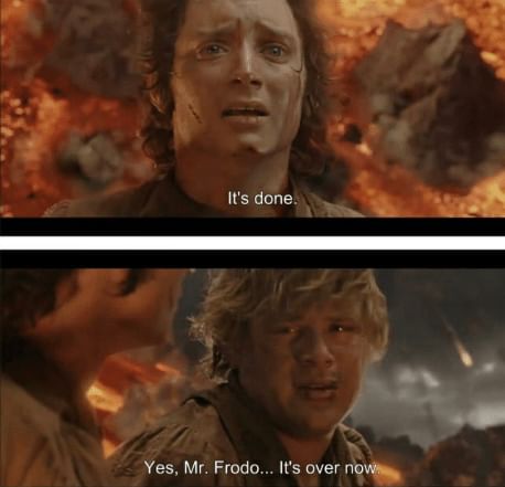 Finally over. Фродо Мем. Властелин колец Фродо Мем. Кончено Властелин колец.