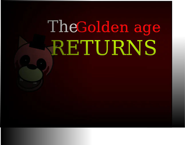 Five Nights at Freddy's 2:The Golden Age Update [Five Nights at