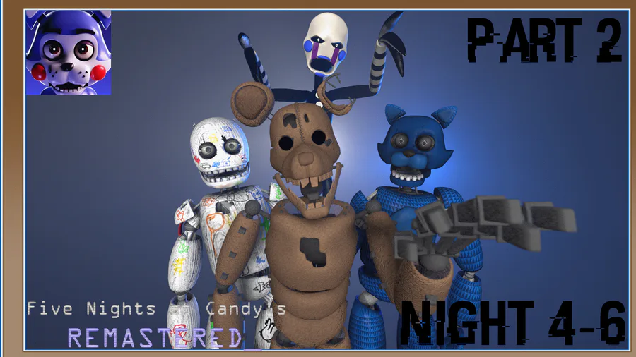 Five Nights at Candy's 2 Official - Night 1 (FNAC 2) 